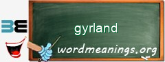 WordMeaning blackboard for gyrland